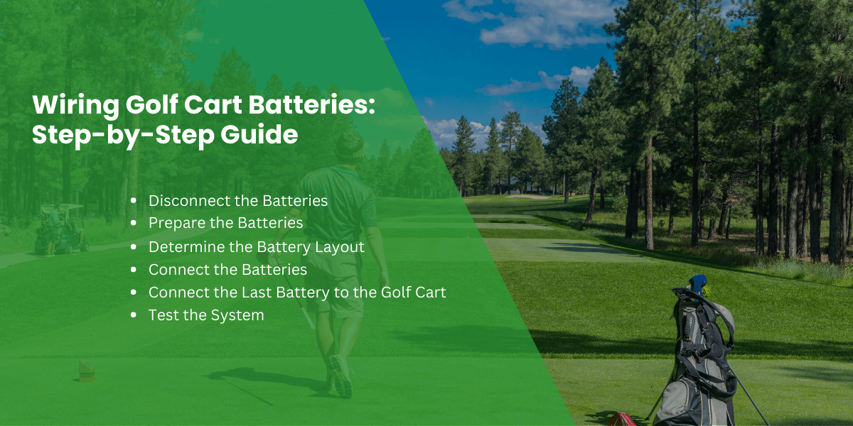 wiring golf cart batteries: A step-by-step guide