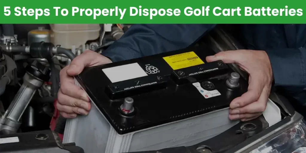 how to dispose of golf cart batteries