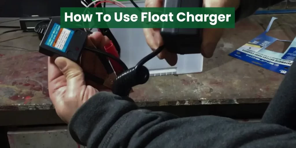 Use Float Charger
