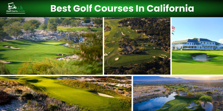 Discover The Best Golf Courses In California For 2023